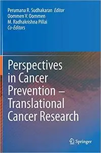 Perspectives in Cancer Prevention-Translational Cancer Research