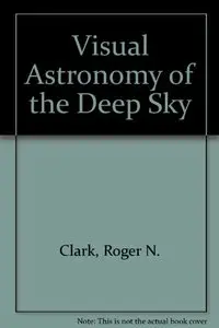 Visual Astronomy of the Deep Sky