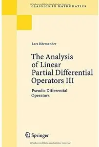 The Analysis of Linear Partial Differential Operators III: Pseudo-Differential Operators [Repost]