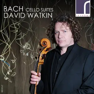 David Watkin - J.S. Bach: The Cello Suites, BWV 1007-1012 (2015) [Official Digital Download 24-bit/96kHz]