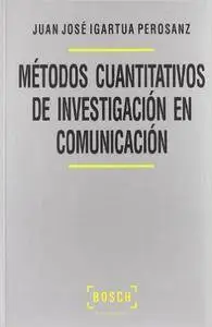 Métodos cuantitativos de investigación en comunicación