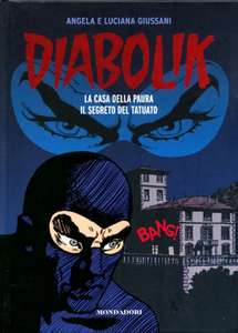 Diabolik - Gli Anni Del Terrore - Volume 26 - La Casa Della Paura - Il Segreto Del Tatuato