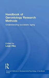 Handbook of Gerontology Research Methods: Understanding successful aging