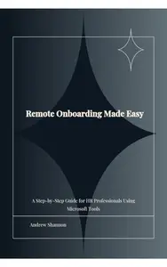 Remote Onboarding Made Easy: A Step-by-Step Guide for HR Professionals Using Microsoft Tools