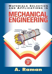 Materials Selection and Applications in Mechanical Engineering (Repost)