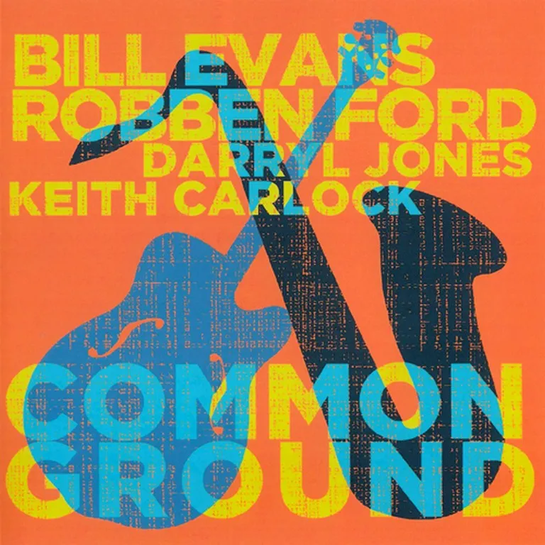 Bill Evans & Robben Ford - Common Ground (2022)