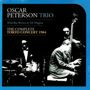 Oscar Peterson Trio - The Complete Tokyo Concert 1964 (2008)