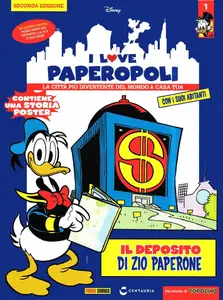 I Love Paperopoli - Volume 1 - Il Deposito Di Paperone (Seconda Edizione)