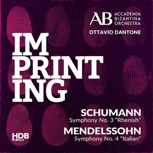 Ottavio Dantone, Accademia Bizantina - Schumann: Symphony No. 3 "Rhenish" - Mendelssohn: Symphony No. 4 "Italian" (2024)