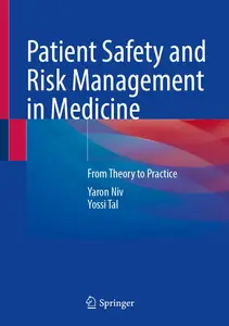 Patient Safety and Risk Management in Medicine: From Theory to Practice