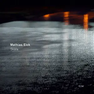 Mathias Eick - Skala (2011)