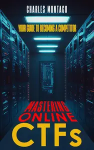 Mastering Online CTFs: Your Guide to Becoming a Competitor