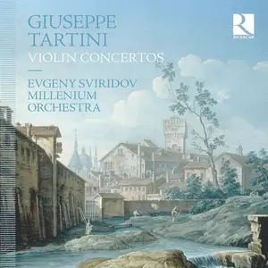 Evgeny Sviridov, Millenium Orchestra - Giuseppe Tartini: VIolin Concertos (2020)