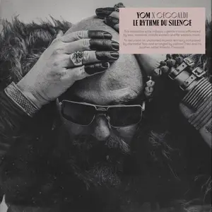 Yom, Théo Ceccaldi & Valentin Ceccaldi - LE RYTHME DU SILENCE (2025) [Official Digital Download 24/96]