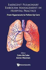 Emergent Pulmonary Embolism Management In Hospital Practice