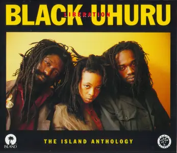 Black Uhuru - Liberation: The Island Anthology (1993)