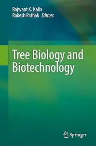 Tree Biology and Biotechnology