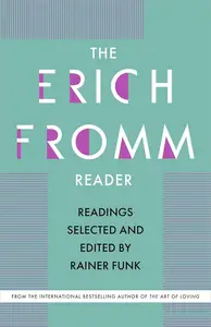 The Erich Fromm Reader