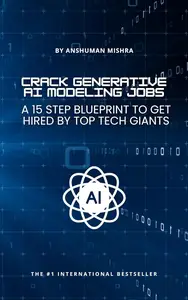 CRACK GENERATIVE AI MODELING JOBS A 15 STEP BLUEPRINT TO GET HIRED BY TOP TECH GIANTS