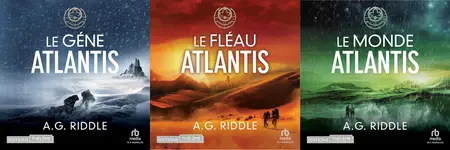 A.G. Riddle, "La trilogie Atlantis"