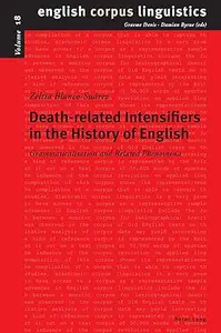 Death-related Intensifiers in the History of English: Grammaticalisation and Related Phenomena