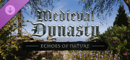 Medieval Dynasty Echoes of Nature (2025)