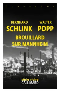 Bernhard Schlink, Walter Popp, "Brouillard sur Mannheim"