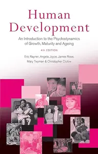 Human Development: An Introduction to the Psychodynamics of Growth, Maturity and Ageing