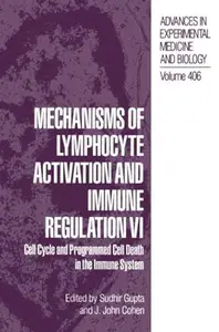 Mechanisms of Lymphocyte Activation and Immune Regulation VI: Cell Cycle and Programmed Cell Death in the Immune System