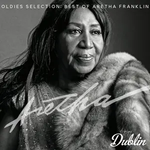 Aretha Franklin - Oldies Selection, Best of Aretha Franklin (2025) [Official Digital Download]