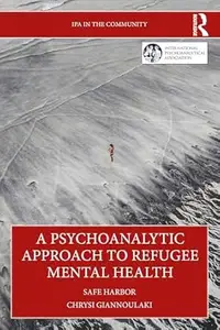A Psychoanalytic Approach to Refugee Mental Health