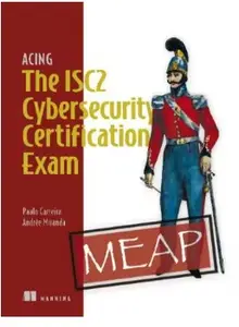 Acing the ISC2 Cybersecurity Certification Exam (MEAP V1)