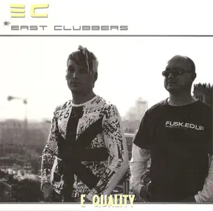 East Clubbers - E Quality (2004) CD-Rip