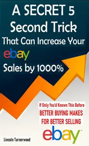 How to Sell on Ebay: Secrets of Ebay Buying and Selling