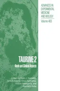 Taurine 2: Basic and Clinical Aspects