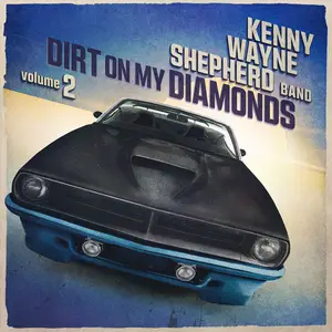 Kenny Wayne Shepherd - Dirt On My Diamonds, Vol. 2 (2024) [Official Digital Download 24/96]