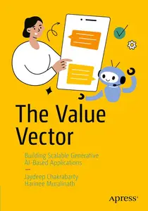 The Value Vector: Building Scalable Generative AI-Based Applications