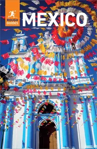 Rough Guides Mexico (Rough Guides), 13th Edition
