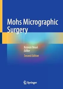 Mohs Micrographic Surgery (2nd Edition)