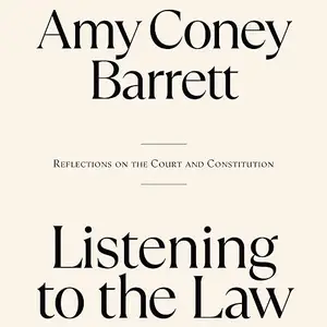 Listening to the Law: Reflections on the Court and Constitution [Audiobook]