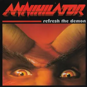 Annihilator - Refresh The Demon (1996) [Reissue 2000]