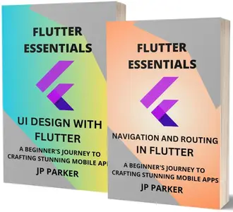 Flutter Essentials – Navigation and Routing and UI Design with Flutter