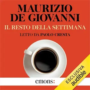 «Il resto della settimana» by Maurizio De Giovanni
