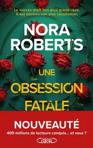 Nora Roberts, "Une obsession fatale"