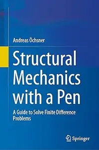 Structural Mechanics with a Pen: A Guide to Solve Finite Difference Problems