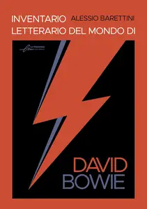 Alessio Barettini - Inventario letterario del mondo di David Bowie