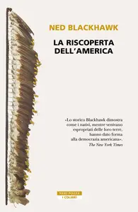 Ned Blackhawk - La riscoperta dell’America