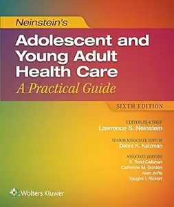 Neinstein’s Adolescent and Young Adult Health Care (6th Edition)