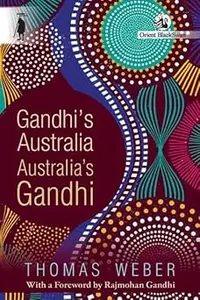 Gandhi's Australia: Australia's Gandhi