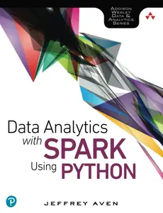 Data Analytics with Spark Using Python (Addison-Wesley Data & Analytics Series)